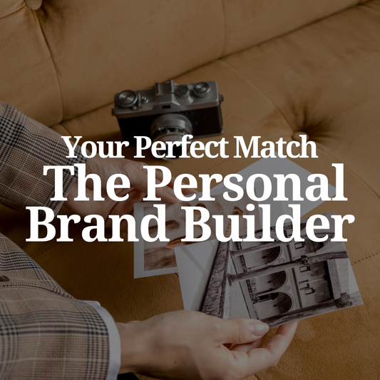 Your Perfect Match: The Personal Brand Builder