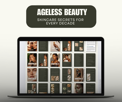 Ageless Beauty: Skincare Secrets for Every Decade eBook