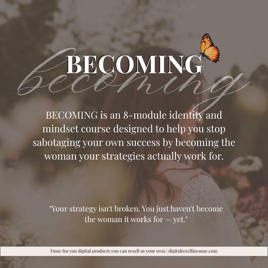 Becoming Course - How to Make ANY Strategy Work for You